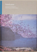 Falsification - Photographs by Seba Kurtis with a Story by Hiromi Kawakami-9780997359671