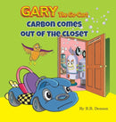 Gary The Go-Cart : Carbon Comes Out of the Closet-9780997588330