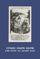 Richard Sharpe Shaver: Some Stones Are Ancient Books-9780997645651