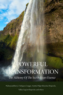Powerful Transformation : The Alchemy of The Secret Heart Essence-9780997716207