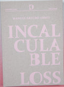 Incalculable Loss