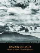 Remain in Light : Visions of Homeland and Diaspora-9780998044538