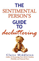 The Sentimental Person's Guide to Decluttering-9780998045306