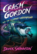 Crash Gordon and the Illuminati Underground-9780998104270