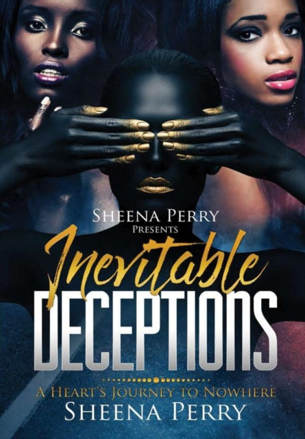 Inevitable Deceptions : A Heart's Journey to Nowhere-9780998699950