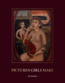 Pictures Girls Make: Portraitures-9780998736082