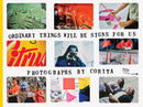 Corita Kent: Ordinary Things Will Be Signs for Us-9780999365557