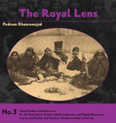 The Royal Lens : Naser al-Din Shah's Photography of his Harem-9780999480120