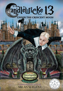 Candlewicke 13 : Under the Crescent Moon: Book Three of the Candlewicke 13 Series-9780999802472