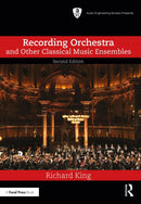 Recording Orchestra and Other Classical Music Ensembles-9781003324607