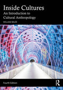 Inside Cultures : An Introduction to Cultural Anthropology-9781003863366