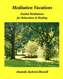 Meditation Vacations : Guided Meditations for Relaxation & Healing-9781006531668