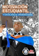 MOTIVACION ESTUDIANTIL Y EXCELENCIA UNIVERSITARIA - Flavio Januario-9781006608179