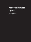 Kobcountrymusic Lyrics : Karen O'Brien-9781008939646