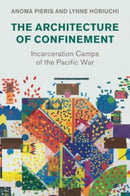 The Architecture of Confinement : Incarceration Camps of the Pacific War-9781009001724
