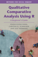 Qualitative Comparative Analysis Using R : A Beginner's Guide-9781009009935
