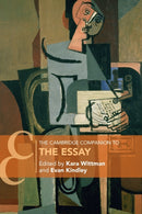 The Cambridge Companion to The Essay-9781009011143
