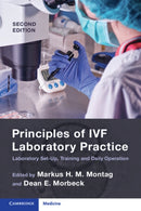 Principles of IVF Laboratory Practice : Laboratory Set-Up, Training and Daily Operation-9781009015806