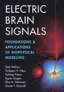 Electric Brain Signals : Foundations and Applications of Biophysical Modeling-9781009018623