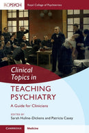 Clinical Topics in Teaching Psychiatry : A Guide for Clinicians-9781009054690