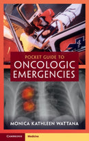 Pocket Guide to Oncologic Emergencies-9781009055956