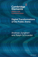 Digital Transformations of the Public Arena-9781009065542
