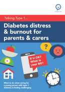 Diabetes Distress and Burnout for Parents and Carers : What to do when caring for a young person with Type 1 diabetes is feeling challenging-9781009065634