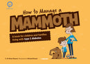 How to Manage a Mammoth : A book for children and families living with Type 1 diabetes-9781009065641