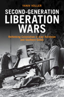 Second-Generation Liberation Wars : Rethinking Colonialism in Iraqi Kurdistan and Southern Sudan-9781009073042