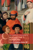 The Cambridge Companion to Augustine''s Sermons