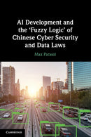 AI Development and the `Fuzzy Logic' of Chinese Cyber Security and Data Laws-9781009073639