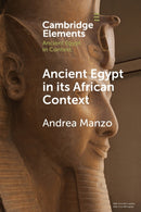 Ancient Egypt in its African Context : Economic Networks, Social and Cultural Interactions-9781009074544