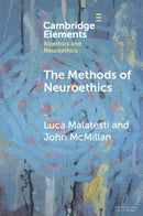 The Methods of Neuroethics-9781009074902