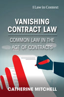 Vanishing Contract Law : Common Law in the Age of Contracts-9781009077392