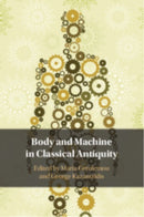 Body and Machine in Classical Antiquity