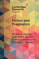 Fiction and Pragmatics-9781009095433