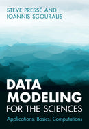 Data Modeling for the Sciences : Applications, Basics, Computations-9781009098502