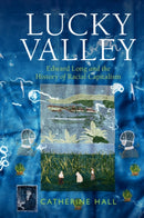 Lucky Valley : Edward Long and the History of Racial Capitalism-9781009098854