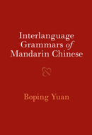 Interlanguage Grammars of Mandarin Chinese-9781009100755