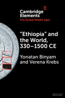 `Ethiopia' and the World, 330-1500 CE-9781009107969