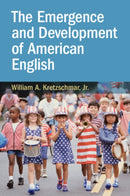 The Emergence and Development of American English-9781009161237