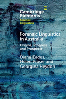 Forensic Linguistics in Australia : Origins, Progress and Prospects-9781009168106