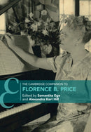 The Cambridge Companion to Florence B. Price-9781009169394