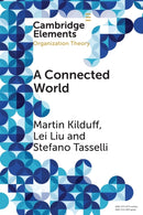 A Connected World : Social Networks and Organizations-9781009179492