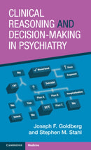 Clinical Reasoning and Decision-Making in Psychiatry-9781009181556