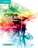 Visual Arts for the Ib Diploma Coursebook + Digital Access 2 Years