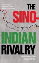 The Sino-Indian Rivalry : Implications for Global Order-9781009193535