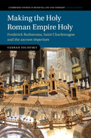 Making the Holy Roman Empire Holy