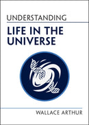 Understanding Life in the Universe-9781009207324