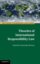 Theories of International Responsibility Law-9781009208536